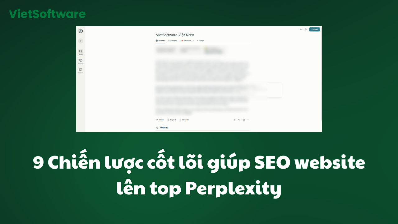 Cách SEO Perplexity lên top: Chiến lược tối ưu nội dung cho AI 2026 1 9 Chiến lược cốt lõi giúp SEO website lên top Perplexity