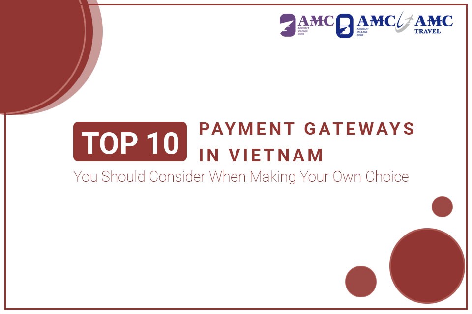 TOP 10+ Cổng Thanh Toán Trực Tuyến Tốt Nhất, Uy Tín Hiện Nay Tại VIỆT NAM 2 TOP 10+ Cổng Thanh Toán Trực Tuyến Tốt Nhất, Uy Tín Hiện Nay Tại VIỆT NAM 1